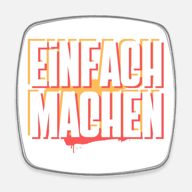 Einfach machen - Square fridge magnet - white