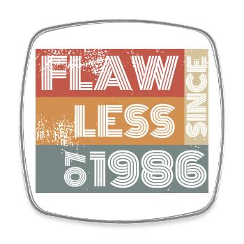 40th Birthday Flawless since 07/1986 - Square fridge magnet - white - Front