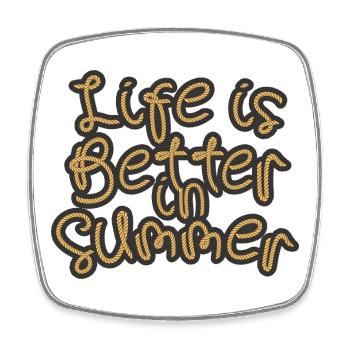 Life is better in summer - Viereckiger Kühlschrankmagnet - Weiß - Vorne
