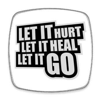 Let It Hurt Let It Heal Let It Go Inspirierend - Viereckiger Kühlschrankmagnet - Weiß - Vorne