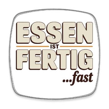  Essen Ist Fertig Fast Lustiger Spruch Für - Viereckiger Kühlschrankmagnet - Weiß - Vorne