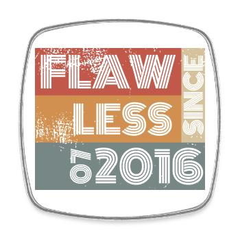 10. Geburtstag Flawless since 07/2016 - Viereckiger Kühlschrankmagnet - Weiß - Vorne