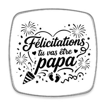 Félicitations tu vas être papa  - Magnet carré - blanc - Devant
