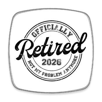 Retired Retirement Funny 2026 Gift  - Viereckiger Kühlschrankmagnet - Weiß - Vorne