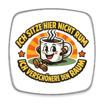 Kaffeebecher Cartoon Sitze Hier Nicht Rum - Viereckiger Kühlschrankmagnet - Weiß - Vorne