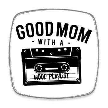 Good Mom With a Hood Playlist - Viereckiger Kühlschrankmagnet - Weiß - Vorne