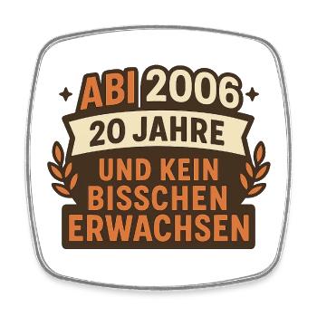 Abi 2006 20 Jahre Erwachsen - Viereckiger Kühlschrankmagnet - Weiß - Vorne