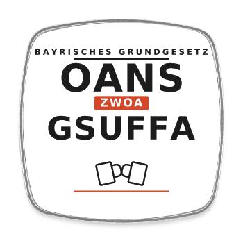 Oans, Zwoa, Gsuffa! – Bayrisches Grundgesetz - Viereckiger Kühlschrankmagnet - Weiß - Vorne