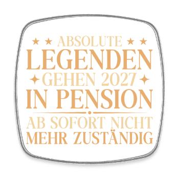 Nicht zuständig Legenden gehen 2027 in Pension - Viereckiger Kühlschrankmagnet - Weiß - Vorne
