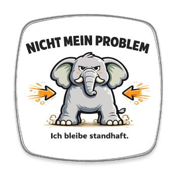 Nicht mein Problem – standhafter Elefant - Viereckiger Kühlschrankmagnet - Weiß - Vorne