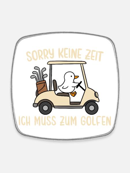 Gans Keine Zeit Muss zum Golfen - Viereckiger Kühlschrankmagnet - Weiß