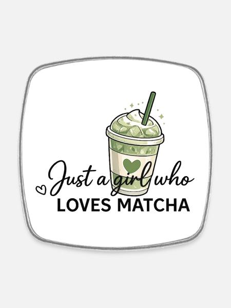 Only one girl loves matcha - Square fridge magnet - white
