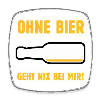 Ohne Bier Geht Nix Bei Mir! (Bierchen / NEG 3C) - Viereckiger Kühlschrankmagnet - Weiß - Vorne