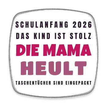 Schulanfang 2026 Kind stolz Mama heult - Lustig - Viereckiger Kühlschrankmagnet - Weiß - Vorne