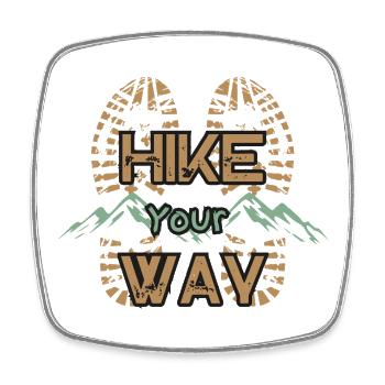 Hike Your Way Wandern Berge Outdoor Geschenk - Viereckiger Kühlschrankmagnet - Weiß - Vorne