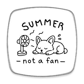 Summer_not_a_fan - Magnet carré - blanc - Devant