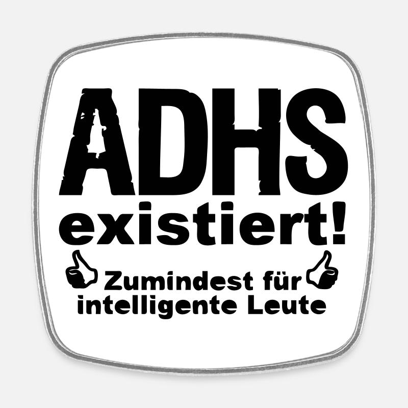 ADHS Spruch hyperaktiv Medizin Geschenk - Viereckiger Kühlschrankmagnet - Weiß