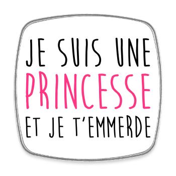 Je suis une Princesse et je t'emmerde Fille Femme - Magnet carré - blanc - Devant