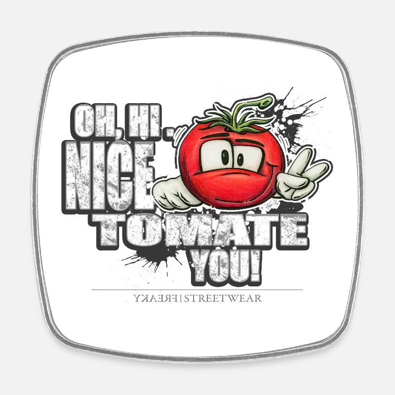 nice tomate you - Square fridge magnet - white