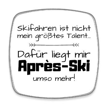 Après-Ski Shirt – Lustiger Spruch für Skifahrer - Viereckiger Kühlschrankmagnet - Weiß - Vorne