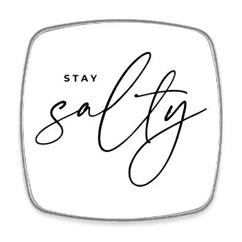 Stay Salty - Square fridge magnet - white - Front