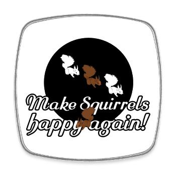 Squirrel Animals Love Animal Lover Sayings - Square fridge magnet - white - Front