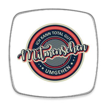 Ich kann total gut Mitmenschen umgehen - Viereckiger Kühlschrankmagnet - Weiß - Vorne