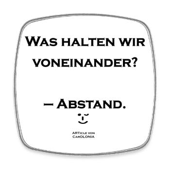 Was halten wir voneinander? – Abstand. ;-) - Viereckiger Kühlschrankmagnet - Weiß - Vorne