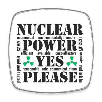 Nuclear Power, Yes Please, Nuclear Energy - Square fridge magnet - white - Front