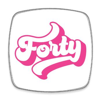 Forty 40th Birthday For Women 40 Years Old - Square fridge magnet - white - Front