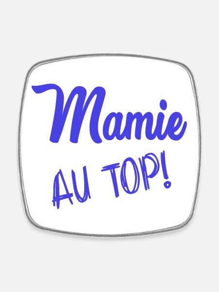 MAMIE. GRAND-MERE. FÊTE DES MÈRES - Magnet carré - blanc