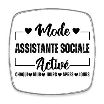 Mode assistante sociale activé humour cadeau - Magnet carré - blanc - Devant