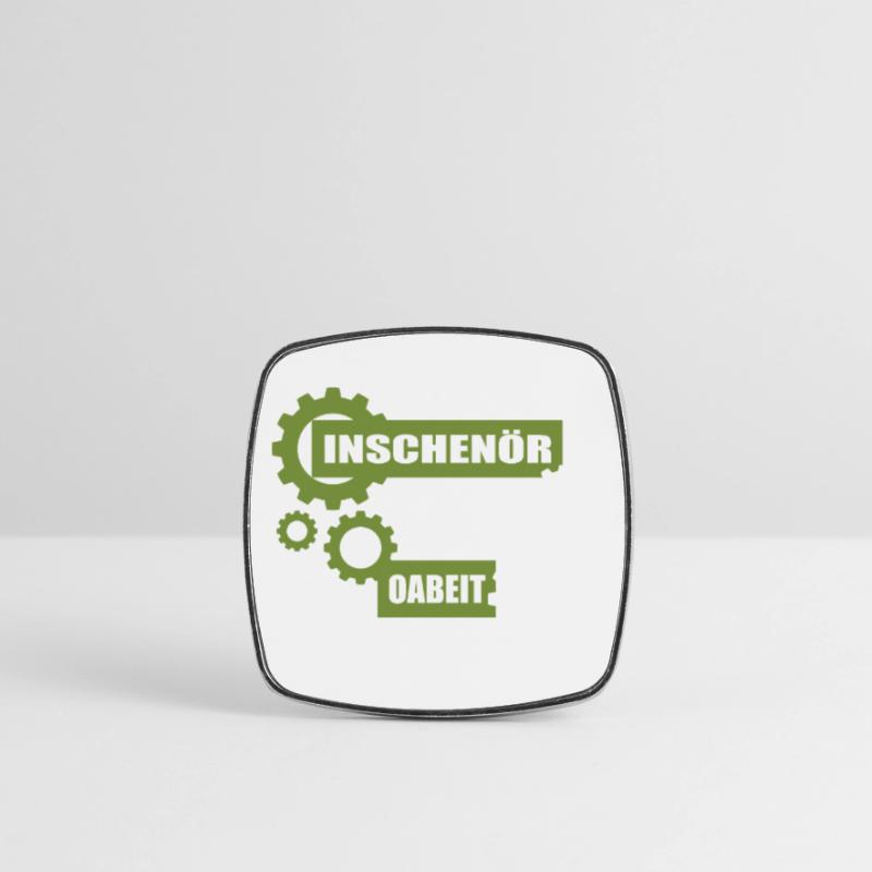 Inschenör ba da Oabeit, engineer at work Square fridge magnet