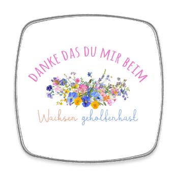 Danke das du mir beim Wachsen geholfen hast! - Viereckiger Kühlschrankmagnet - Weiß - Vorne