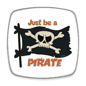 Just Be A Pirate - Viereckiger Kühlschrankmagnet - Weiß - Vorne