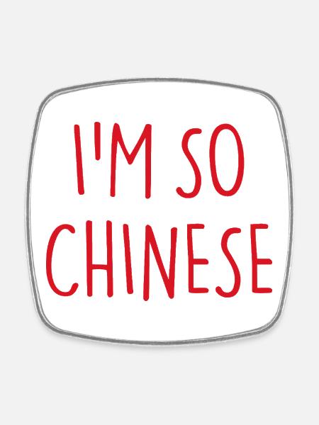 I'M SO CHINESE - Viereckiger Kühlschrankmagnet - Weiß
