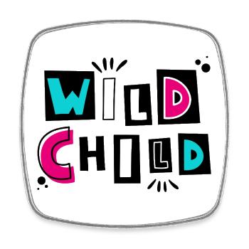 Wild Child - Designt für kleine Wirbelwinde - Viereckiger Kühlschrankmagnet - Weiß - Vorne