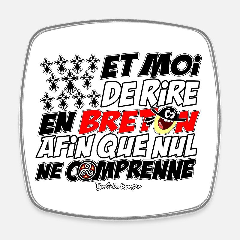 And I laugh in Breton - Square fridge magnet - white