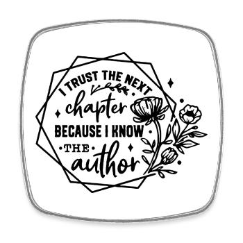I Trust The Next Chapter Author - Square fridge magnet - white - Front