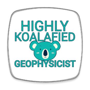 Geophysicist Koalafied Geophysics - Viereckiger Kühlschrankmagnet - Weiß - Vorne