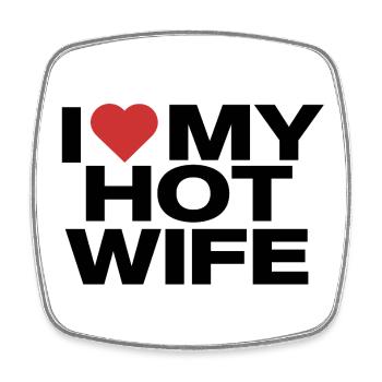 I Love My Hot Wife - Déclaration d’amour humoristique - Magnet carré - blanc - Devant