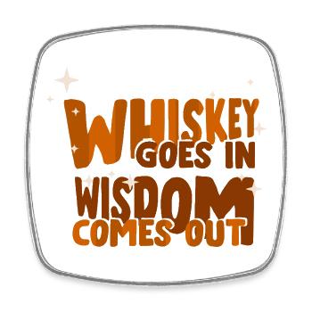 Whiskey Saying Whiskey Drinker Whiskey Lovers - Square fridge magnet - white - Front