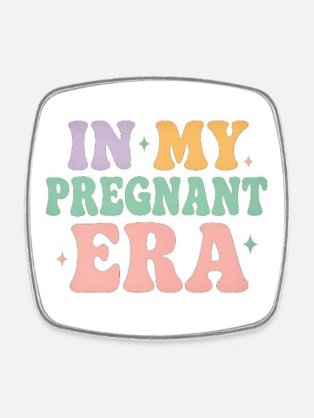 In my pregnant era - Pregnancy announcement - Square fridge magnet - white