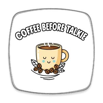 Coffee Before Talkie Cute Kawaii Coffee Mug - Square fridge magnet - white - Front