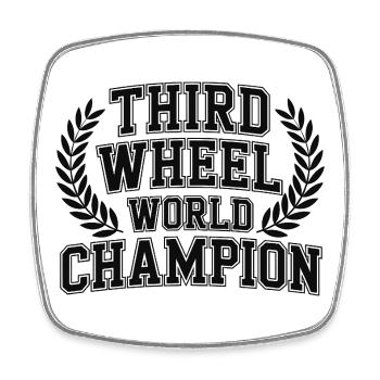 Third Wheel World Champion - Square fridge magnet - white - Front