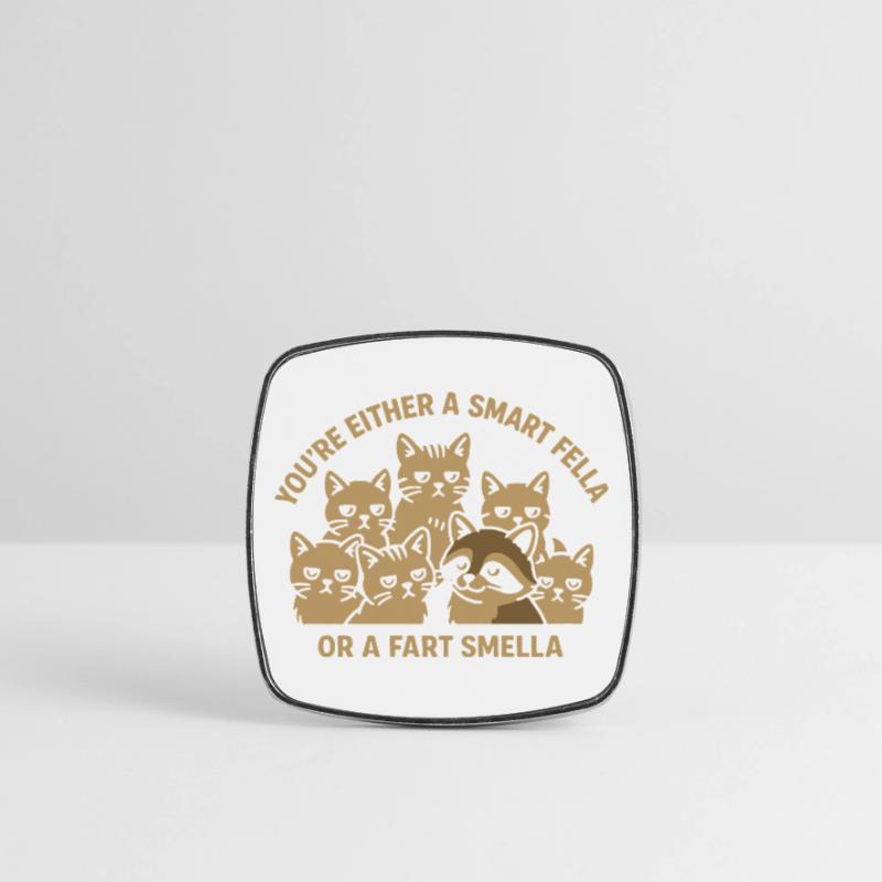 Du bist entweder ein schlauer Kerl oder ein Furzgeruch Meme Viereckiger Kühlschrankmagnet
