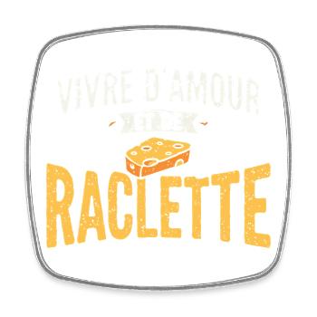 Raclette Fromage Cadeau Humour Hiver Savoie - Magnet carré - blanc - Devant