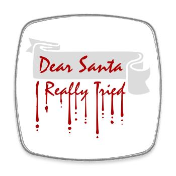 Dear Santa I Really Tried Christmas Humor Funny - Square fridge magnet - white - Front