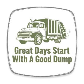 Great days start with a good garbage truck - Square fridge magnet - white - Front