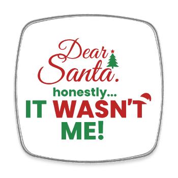 Dear Santa – Ehrlich, ich war’s nicht! - Viereckiger Kühlschrankmagnet - Weiß - Vorne